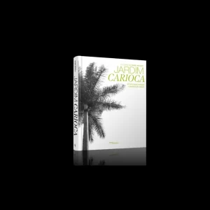 LIVRO JARDIM CARIOCA: ÁRVORES QUE CONTAM A HISTÓRIA DA CIDADE